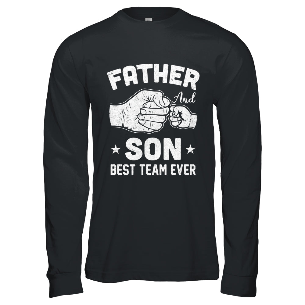 Father And Son Best Team Ever Sons Dad Matching Father's Day Shirt & Hoodie | teecentury