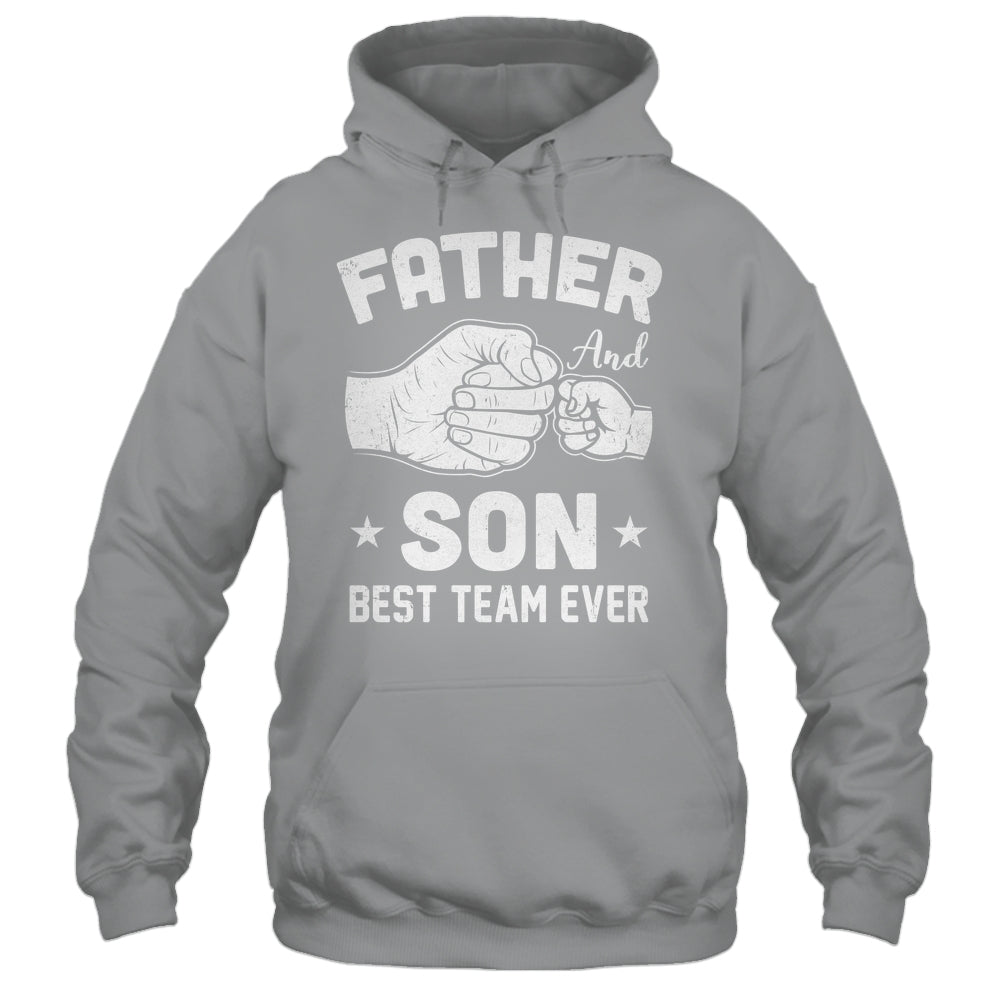 Father And Son Best Team Ever Sons Dad Matching Father's Day Shirt & Hoodie | teecentury
