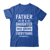 Father Daughter Knows Everything Funny Dad Fathers Day Shirt & Hoodie | teecentury