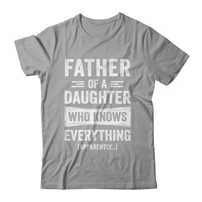 Father Daughter Knows Everything Funny Dad Fathers Day Shirt & Hoodie | teecentury