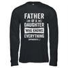 Father Daughter Knows Everything Funny Dad Fathers Day Shirt & Hoodie | teecentury