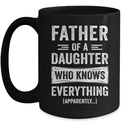 Father Daughter Knows Everything Funny Dad Fathers Day Mug | teecentury