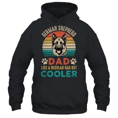 Father German Shepherd Dad Like A Regular Dad But Cooler Shirt & Hoodie | teecentury