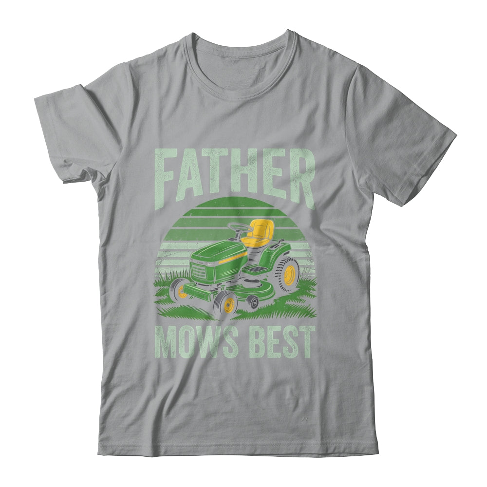 Father Mows Best Funny Dad Riding Mower Retro Mowing Lawn Shirt & Hoodie | teecentury