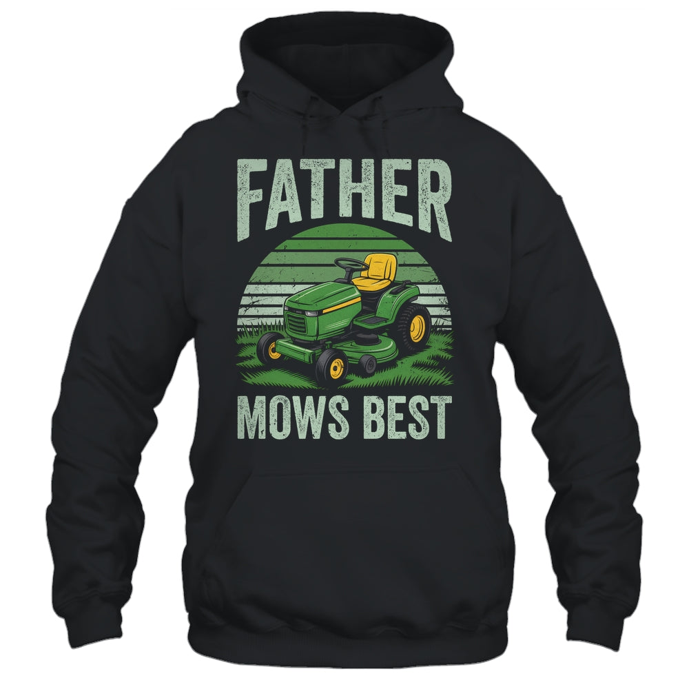 Father Mows Best Funny Dad Riding Mower Retro Mowing Lawn Shirt & Hoodie | teecentury