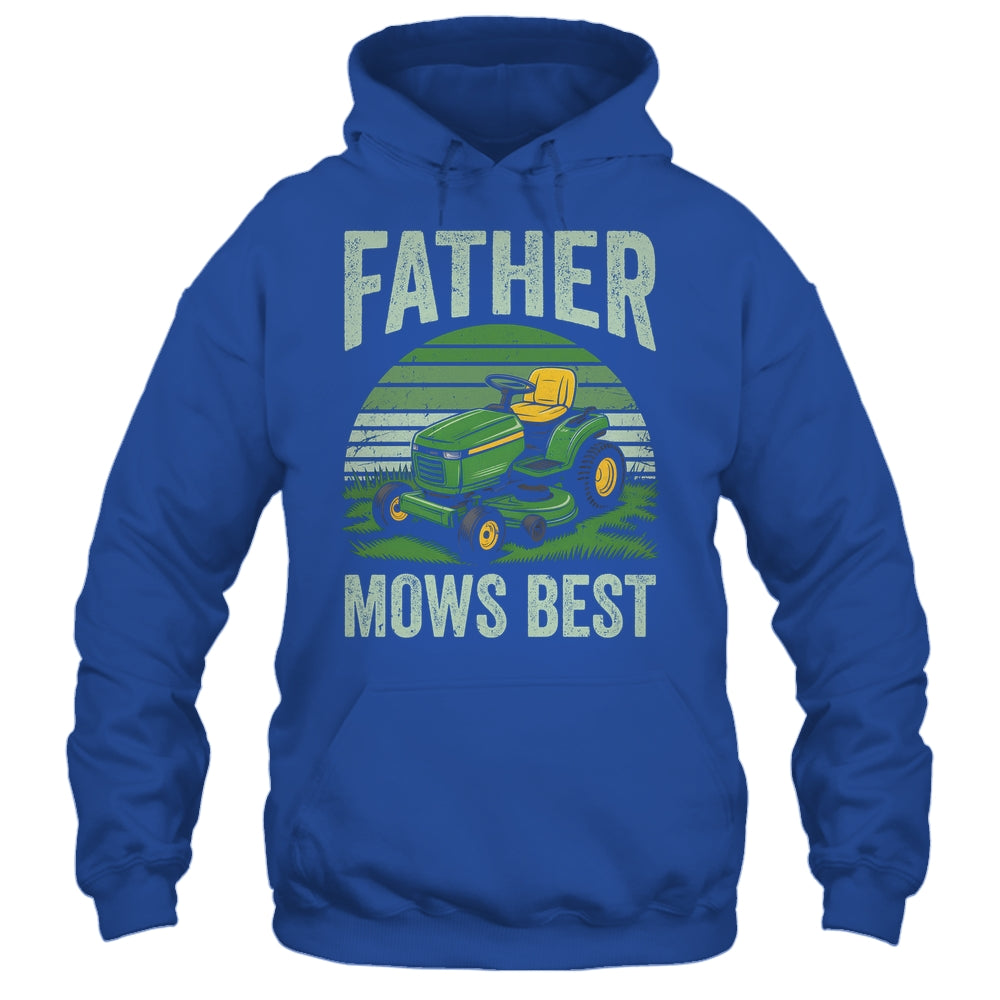 Father Mows Best Funny Dad Riding Mower Retro Mowing Lawn Shirt & Hoodie | teecentury