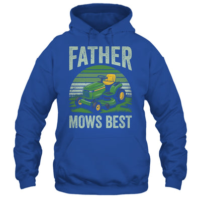 Father Mows Best Funny Dad Riding Mower Retro Mowing Lawn Shirt & Hoodie | teecentury