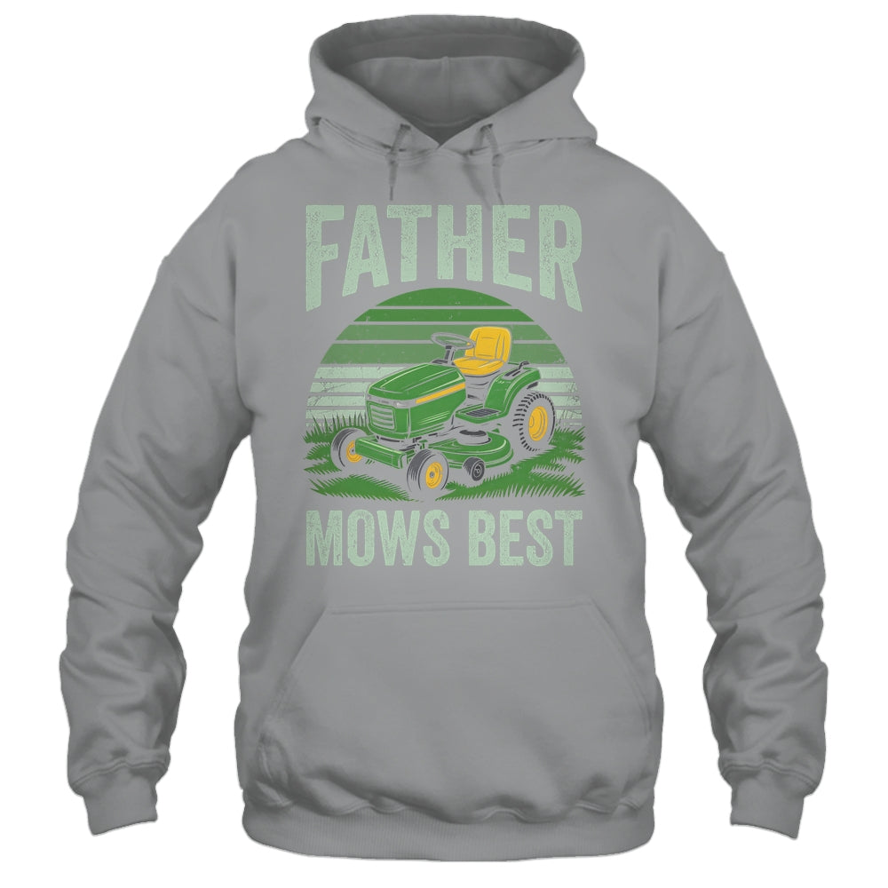Father Mows Best Funny Dad Riding Mower Retro Mowing Lawn Shirt & Hoodie | teecentury