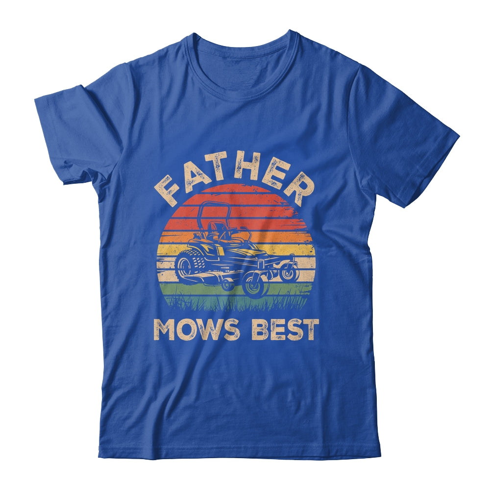 Father Mows Best Funny Fathers Day Dad Jokes Lawn Mowing Shirt & Hoodie | teecentury