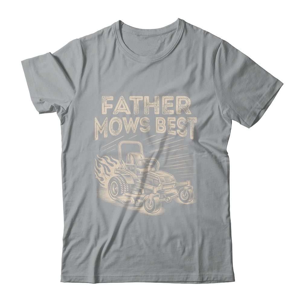 Father Mows Best Funny Fathers Day Dad Riding Mowing Lawn Shirt & Hoodie | teecentury