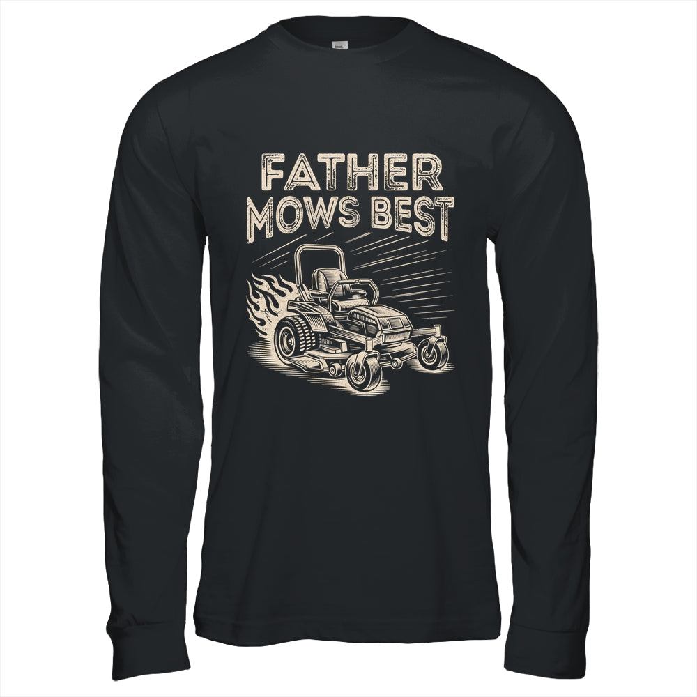 Father Mows Best Funny Fathers Day Dad Riding Mowing Lawn Shirt & Hoodie | teecentury