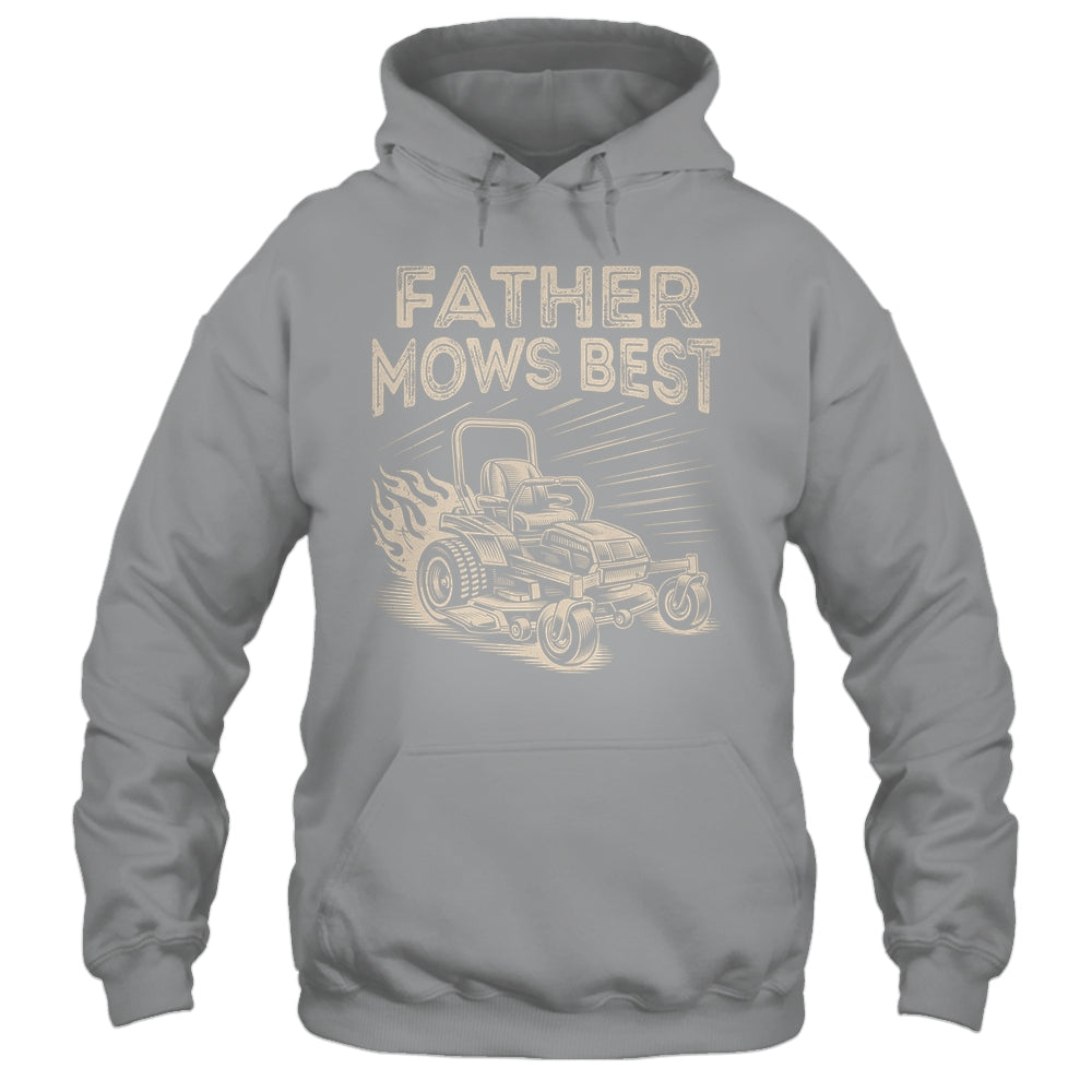 Father Mows Best Funny Fathers Day Dad Riding Mowing Lawn Shirt & Hoodie | teecentury
