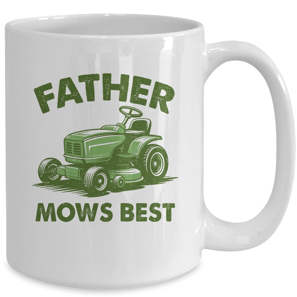 Father Mows Best Lawn Care Dad Mowing Gardener Fathers Day Mug | teecentury