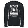 Father Son Knows Everything Funny Dad Fathers Day Shirt & Hoodie | teecentury