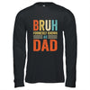 Fathers Day Dad Funny Bruh Formerly Known As Dad Papa Shirt & Hoodie | teecentury