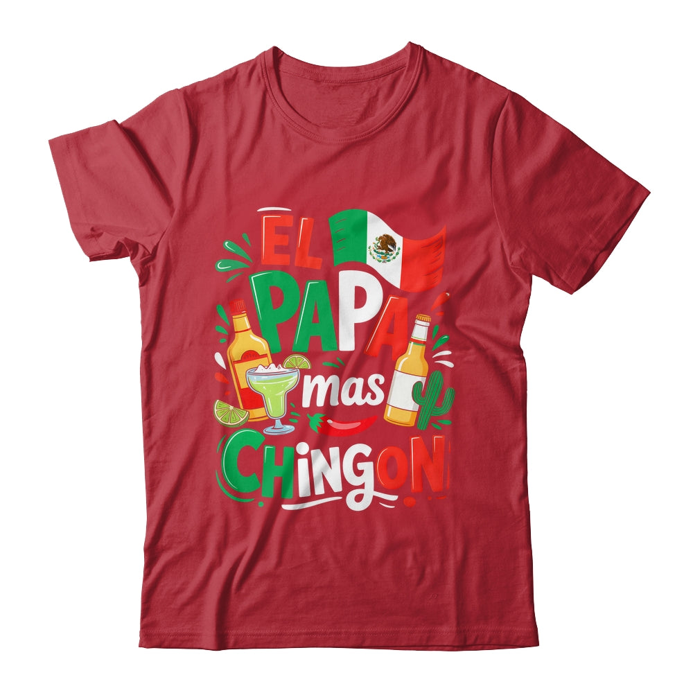 Fathers Day El Papa Mas Chingon Funny Mexican Dad Spanish Shirt & Hoodie | teecentury