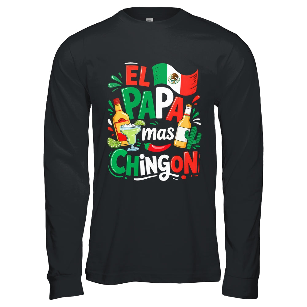 Fathers Day El Papa Mas Chingon Funny Mexican Dad Spanish Shirt & Hoodie | teecentury