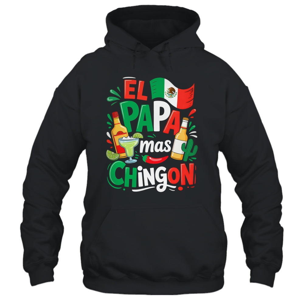 Fathers Day El Papa Mas Chingon Funny Mexican Dad Spanish Shirt & Hoodie | teecentury