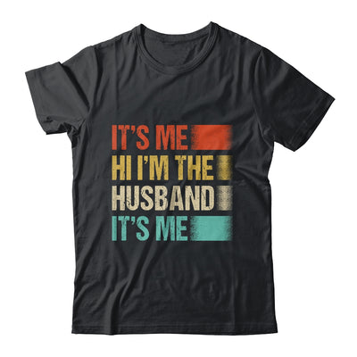 Fathers Day Funny Its Me Hi I'm The Husband Its Me Vintage Shirt & Hoodie | teecentury