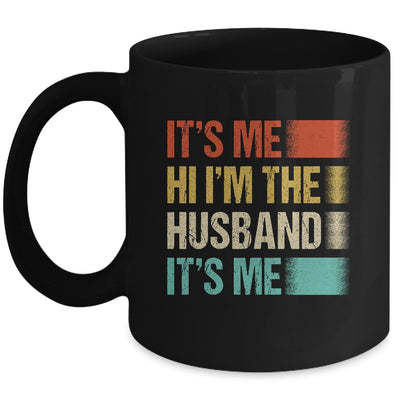 Fathers Day Funny Its Me Hi I'm The Husband Its Me Vintage Mug | teecentury