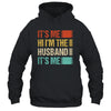 Fathers Day Funny Its Me Hi I'm The Husband Its Me Vintage Shirt & Hoodie | teecentury