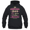 February 1949 75 Years Of Being Awesome Retro 75th Birthday Shirt & Tank Top | teecentury