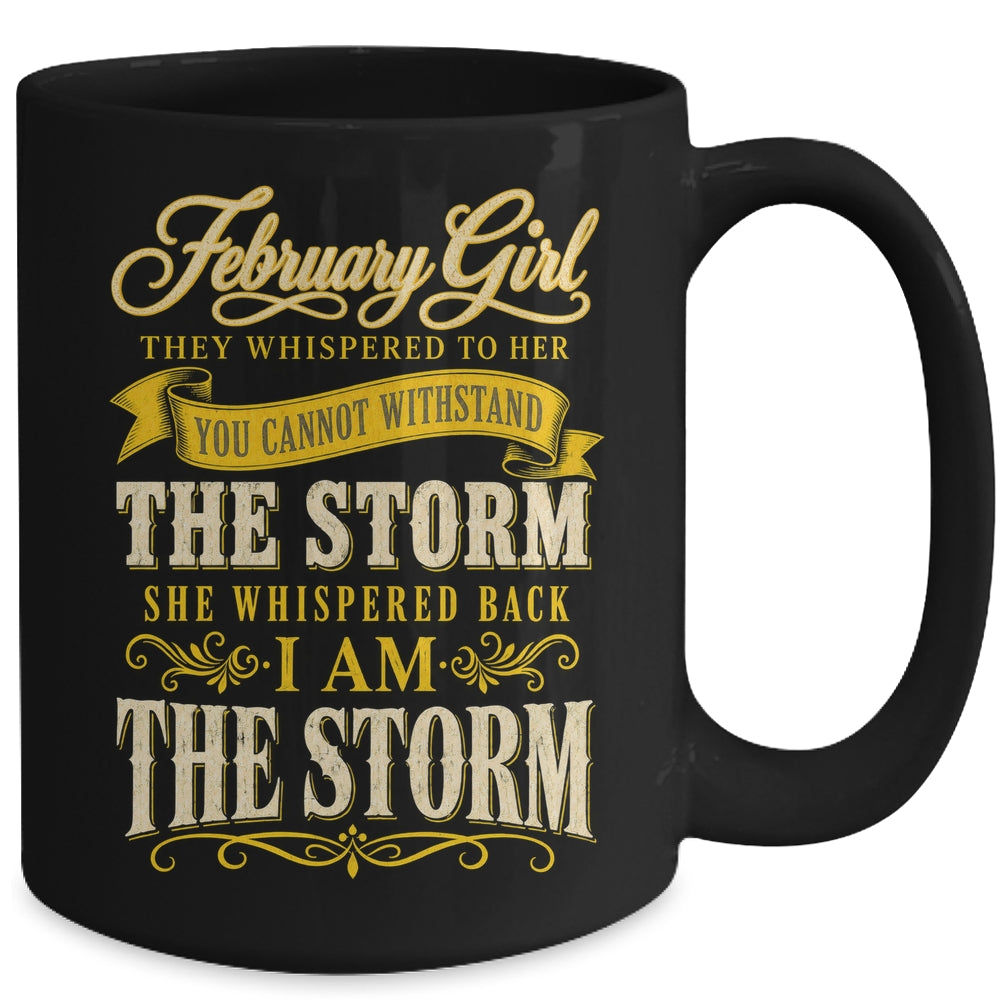 February Girl They Whispered To Her You Can'T Birthday Mug | teecentury