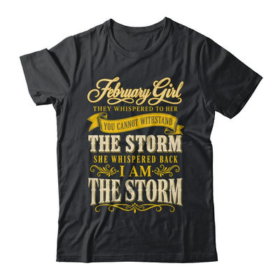 February Girl They Whispered To Her You Can'T Birthday Shirt & Tank Top | teecentury