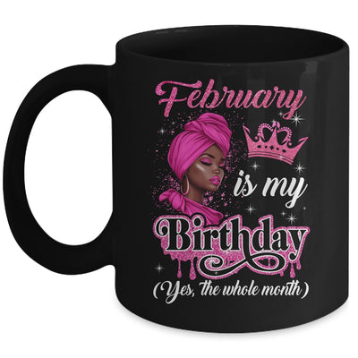 February Is My Birthday African Black Women Birthday Queen Mug | teecentury