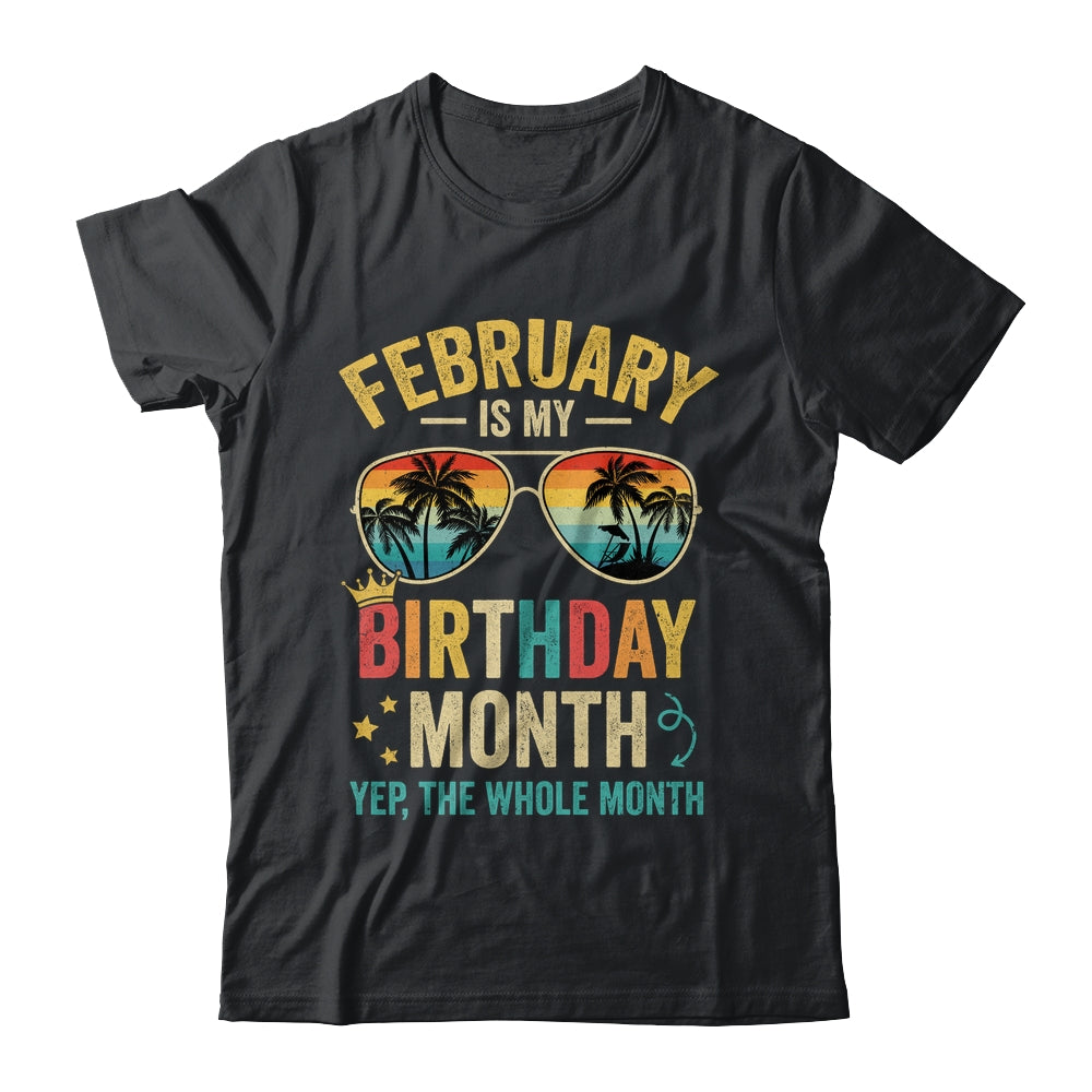 February Is My Birthday Retro Sunglasses Funny Birthday Shirt & Hoodie | teecentury