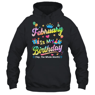 February Is My Birthday Yes The Whole Month Bday Tie Dye Shirt & Tank Top | teecentury