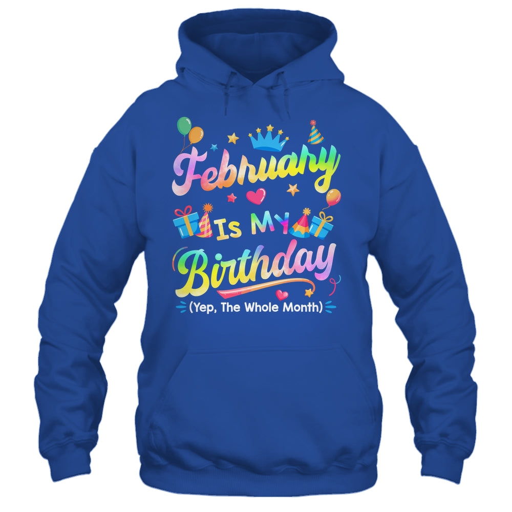 February Is My Birthday Yes The Whole Month Bday Tie Dye Shirt & Tank Top | teecentury