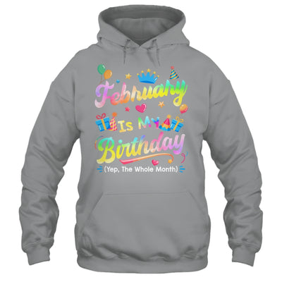 February Is My Birthday Yes The Whole Month Bday Tie Dye Shirt & Tank Top | teecentury