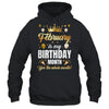 February Is My Birthday Yes The Whole Month Birthday Crown Shirt & Tank Top | teecentury