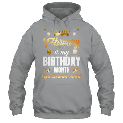 February Is My Birthday Yes The Whole Month Birthday Crown Shirt & Tank Top | teecentury