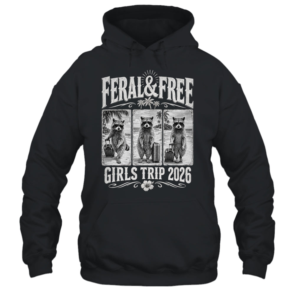 Feral & Free Girls Trip 2026 Funny Raccoon Vacation Friends Shirt & Tank Top | teecentury