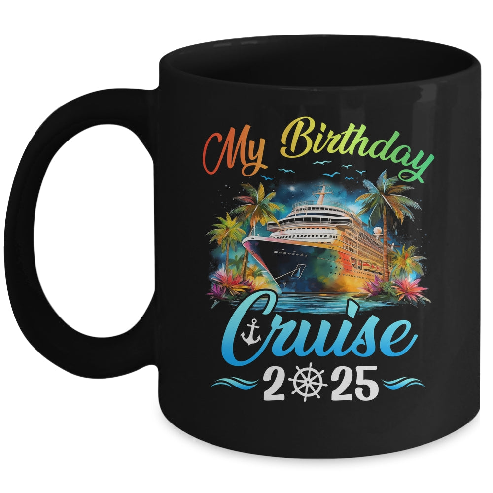 Festive My Birthday Cruise Ship Party 2025 Men Women Kids Mug | teecentury