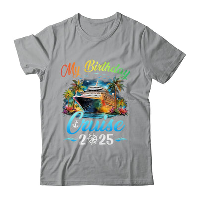 Festive My Birthday Cruise Ship Party 2025 Men Women Kids Shirt & Tank Top | teecentury