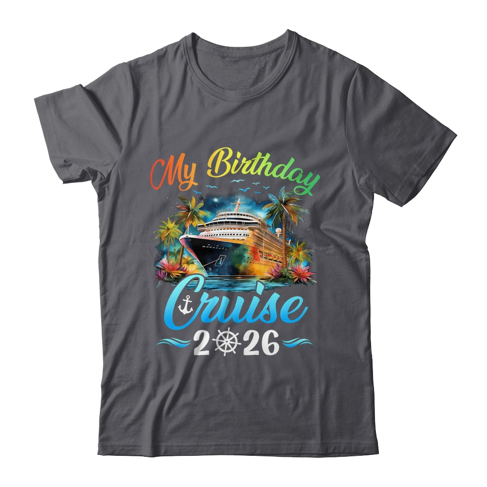 Festive My Birthday Cruise Ship Party 2026 Men Women Kids Shirt & Tank Top | teecentury