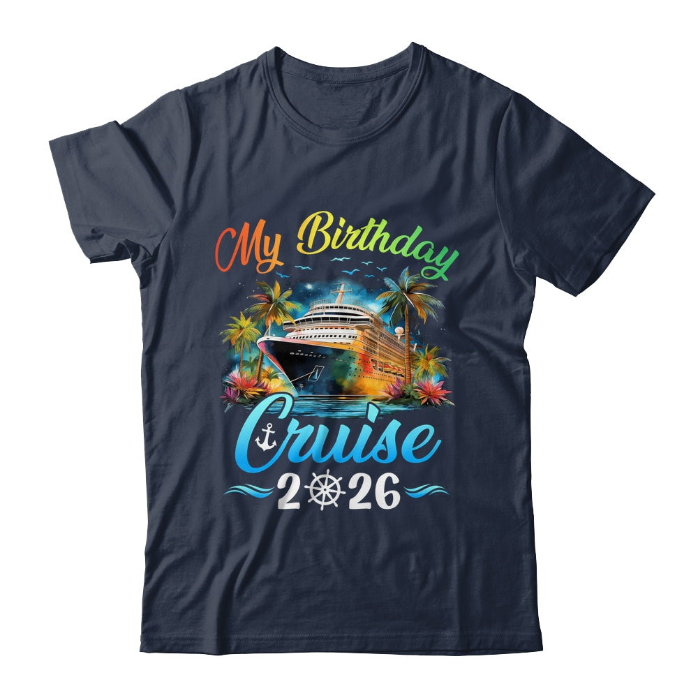 Festive My Birthday Cruise Ship Party 2026 Men Women Kids Shirt & Tank Top | teecentury