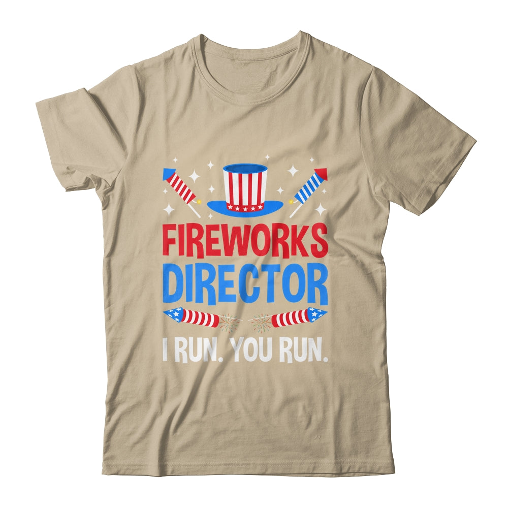 Fireworks Director I Run You Run 4th Of July Independence Shirt & Tank Top | teecentury