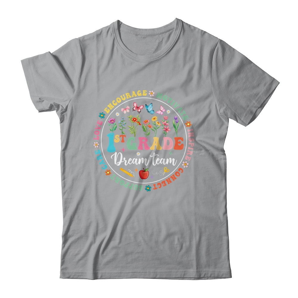 First Grade Dream Team Back To School Teacher Flower Shirt & Hoodie | teecentury