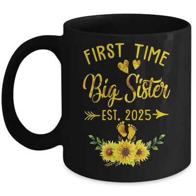 First Time Big Sister Est 2025 Sunflower Promoted To Sister Mug | teecentury