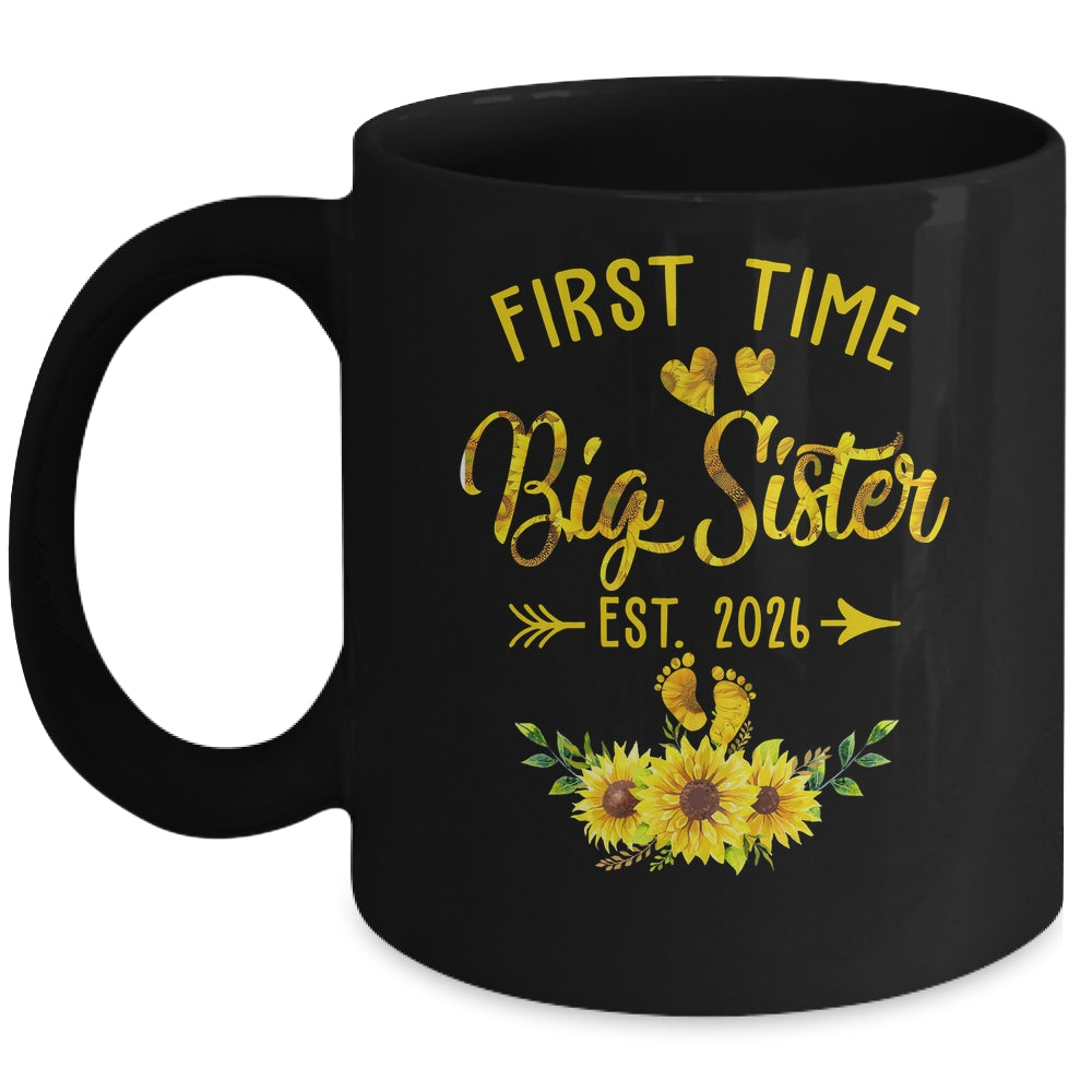 First Time Big Sister Est 2026 Sunflower Promoted To Sister Mug | teecentury