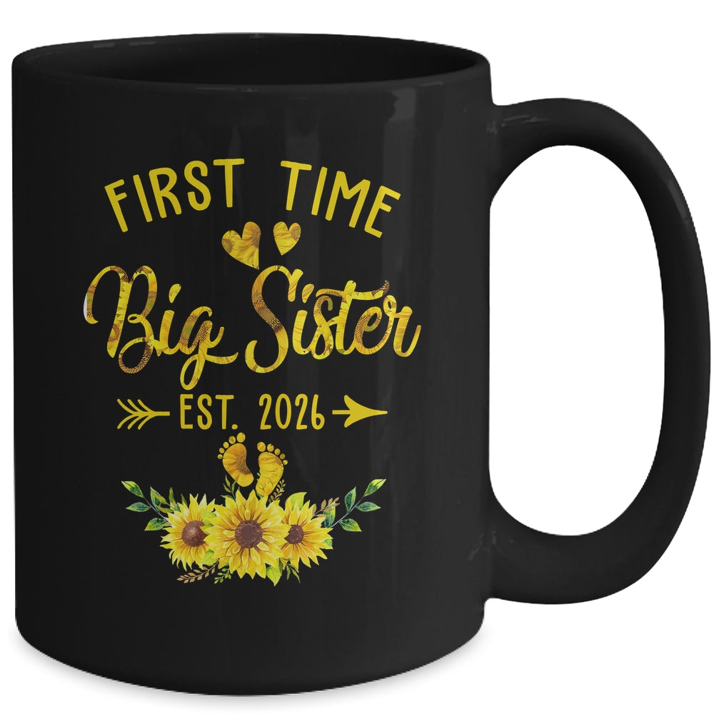 First Time Big Sister Est 2026 Sunflower Promoted To Sister Mug | teecentury