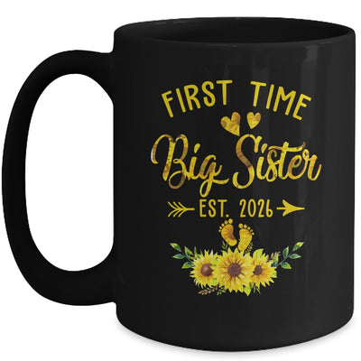 First Time Big Sister Est 2026 Sunflower Promoted To Sister Mug | teecentury