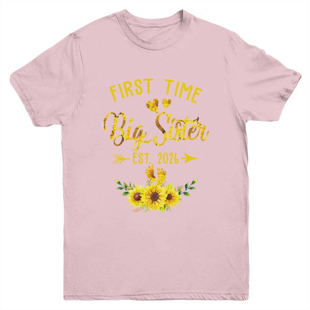 First Time Big Sister Est 2026 Sunflower Promoted To Sister Youth Shirt | teecentury