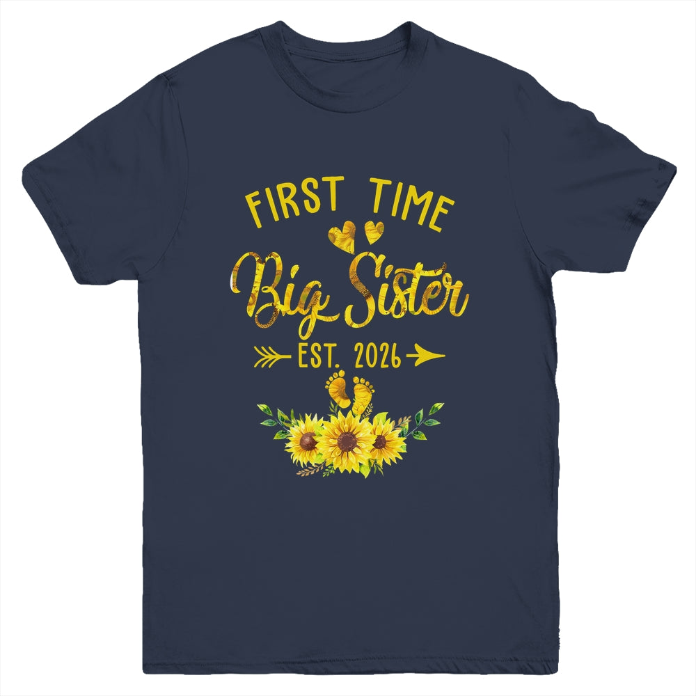 First Time Big Sister Est 2026 Sunflower Promoted To Sister Youth Shirt | teecentury