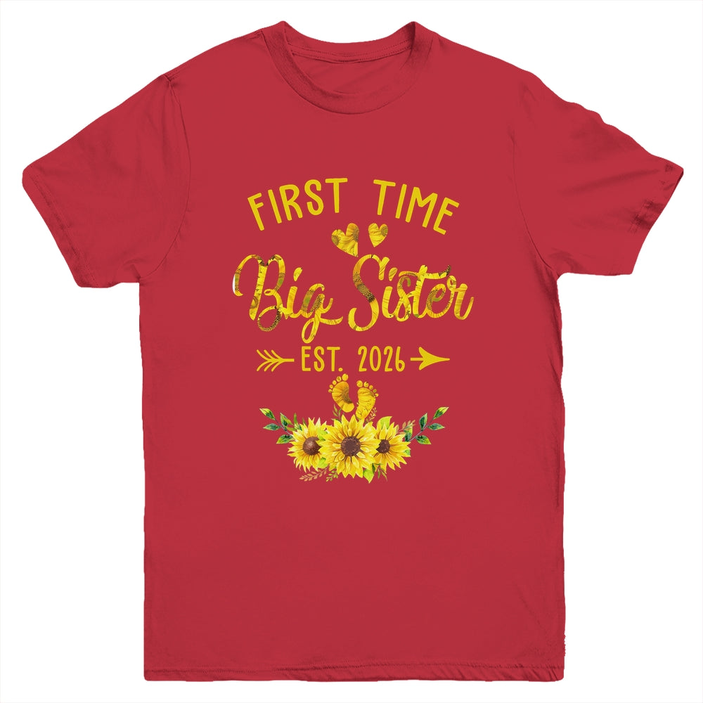 First Time Big Sister Est 2026 Sunflower Promoted To Sister Youth Shirt | teecentury