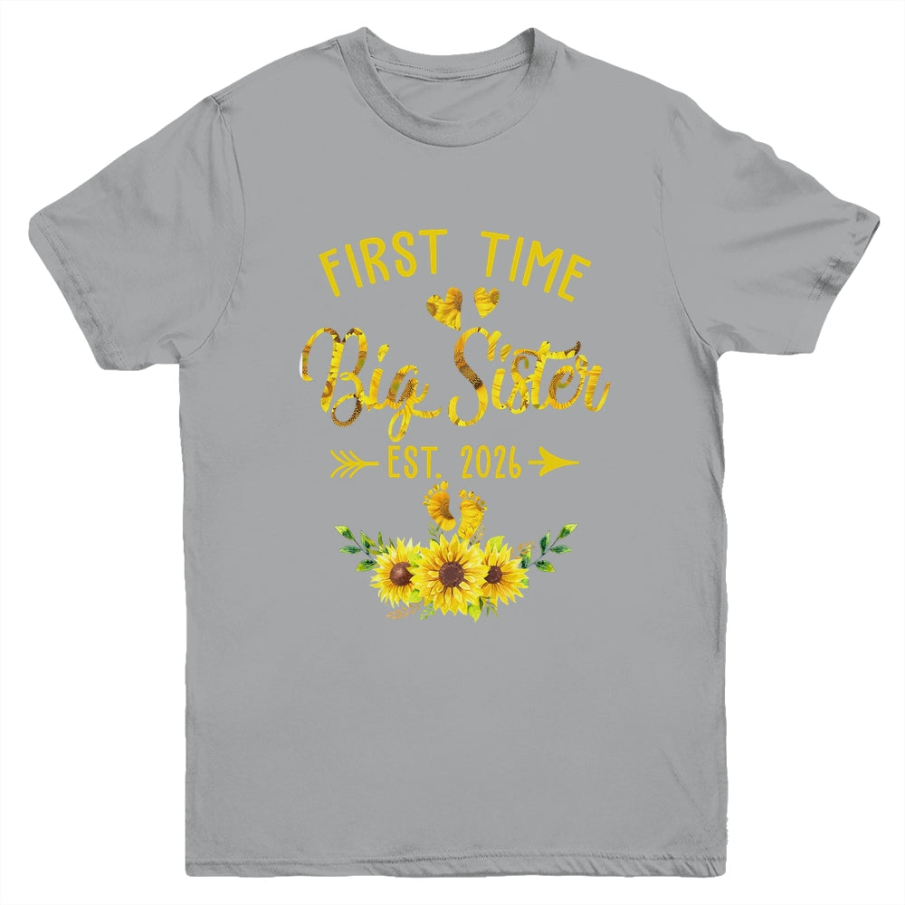 First Time Big Sister Est 2026 Sunflower Promoted To Sister Youth Shirt | teecentury